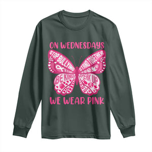 Pink Shirt Day Long Sleeve Shirt On Wednesdays We Wear Pink Anti Bullying Butterfly TS02 Dark Forest Green Print Your Wear