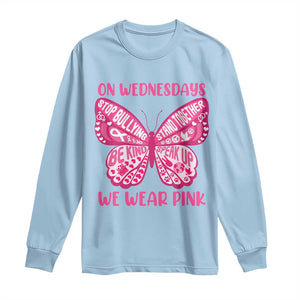 Pink Shirt Day Long Sleeve Shirt On Wednesdays We Wear Pink Anti Bullying Butterfly TS02 Light Blue Print Your Wear