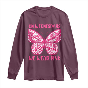 Pink Shirt Day Long Sleeve Shirt On Wednesdays We Wear Pink Anti Bullying Butterfly TS02 Maroon Print Your Wear