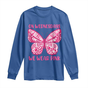 Pink Shirt Day Long Sleeve Shirt On Wednesdays We Wear Pink Anti Bullying Butterfly TS02 Royal Blue Print Your Wear