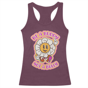 Pink Shirt Day Racerback Tank Top Be A Buddy Not A Bully Anti Bullying Funny Wordplay TS02 Maroon Print Your Wear