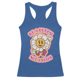 Pink Shirt Day Racerback Tank Top Be A Buddy Not A Bully Anti Bullying Funny Wordplay TS02 Royal Blue Print Your Wear