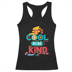 Pink Shirt Day Racerback Tank Top It's Cool To Be Kind Anti Bullying Choose Kindness TS02 Black Print Your Wear