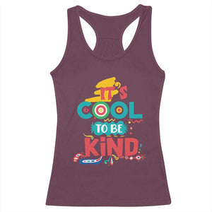 Pink Shirt Day Racerback Tank Top It's Cool To Be Kind Anti Bullying Choose Kindness TS02 Maroon Print Your Wear