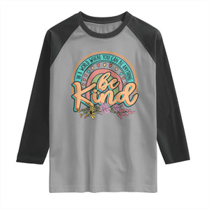 Pink Shirt Day Raglan Shirt In A World Where You Can Be Anything Be Kind Rainbow Choose Kindness TS02 Sport Gray Black Print Your Wear