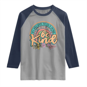 Pink Shirt Day Raglan Shirt In A World Where You Can Be Anything Be Kind Rainbow Choose Kindness TS02 Sport Gray Navy Print Your Wear