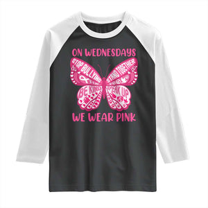 Pink Shirt Day Raglan Shirt On Wednesdays We Wear Pink Anti Bullying Butterfly TS02 Black White Print Your Wear