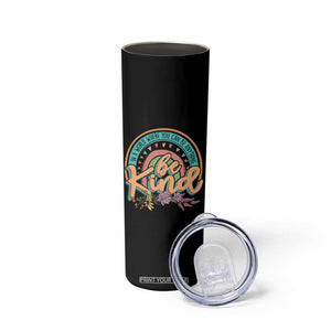 Pink Shirt Day Skinny Tumbler In A World Where You Can Be Anything Be Kind Rainbow Choose Kindness TS02 Print Your Wear