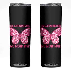 Pink Shirt Day Skinny Tumbler On Wednesdays We Wear Pink Anti Bullying Butterfly TS02 Black Print Your Wear