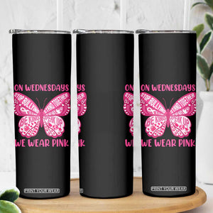 Pink Shirt Day Skinny Tumbler On Wednesdays We Wear Pink Anti Bullying Butterfly TS02 Print Your Wear
