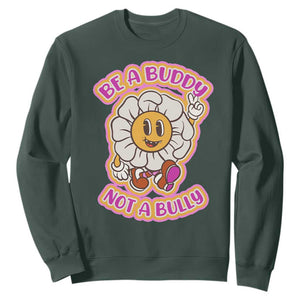 Pink Shirt Day Sweatshirt Be A Buddy Not A Bully Anti Bullying Funny Wordplay TS02 Dark Forest Green Print Your Wear