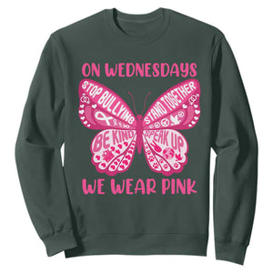 Pink Shirt Day Sweatshirt On Wednesdays We Wear Pink Anti Bullying Butterfly TS02 Dark Forest Green Print Your Wear