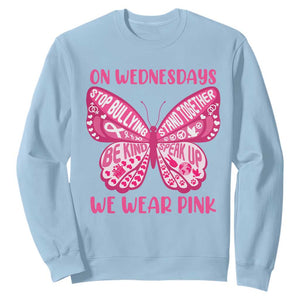 Pink Shirt Day Sweatshirt On Wednesdays We Wear Pink Anti Bullying Butterfly TS02 Light Blue Print Your Wear