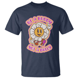 Pink Shirt Day T Shirt Be A Buddy Not A Bully Anti Bullying Funny Wordplay TS02 Navy Print Your Wear