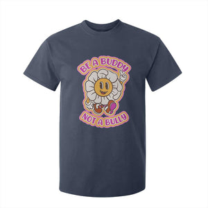 Pink Shirt Day T Shirt For Kid Be A Buddy Not A Bully Anti Bullying Funny Wordplay TS02 Navy Print Your Wear