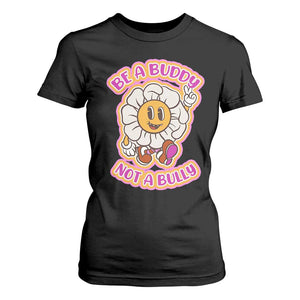 Pink Shirt Day T Shirt For Women Be A Buddy Not A Bully Anti Bullying Funny Wordplay TS02 Black Print Your Wear