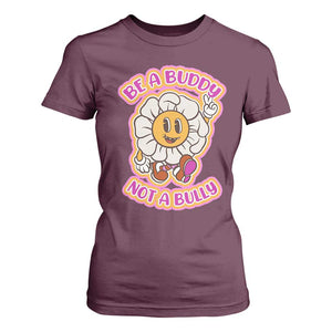 Pink Shirt Day T Shirt For Women Be A Buddy Not A Bully Anti Bullying Funny Wordplay TS02 Maroon Print Your Wear
