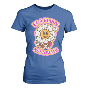 Pink Shirt Day T Shirt For Women Be A Buddy Not A Bully Anti Bullying Funny Wordplay TS02 Royal Blue Print Your Wear