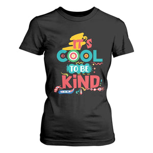 Pink Shirt Day T Shirt For Women It's Cool To Be Kind Anti Bullying Choose Kindness TS02 Black Print Your Wear