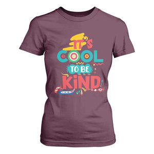 Pink Shirt Day T Shirt For Women It's Cool To Be Kind Anti Bullying Choose Kindness TS02 Maroon Print Your Wear