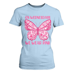 Pink Shirt Day T Shirt For Women On Wednesdays We Wear Pink Anti Bullying Butterfly TS02 Light Blue Print Your Wear