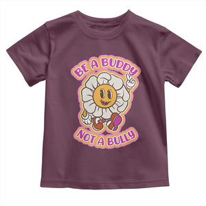 Pink Shirt Day Toddler T Shirt Be A Buddy Not A Bully Anti Bullying Funny Wordplay TS02 Maroon Print Your Wear