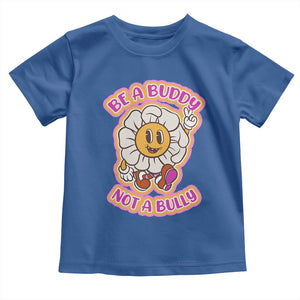 Pink Shirt Day Toddler T Shirt Be A Buddy Not A Bully Anti Bullying Funny Wordplay TS02 Royal Blue Print Your Wear