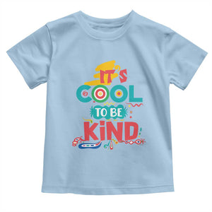 Pink Shirt Day Toddler T Shirt It's Cool To Be Kind Anti Bullying Choose Kindness TS02 Light Blue Print Your Wear
