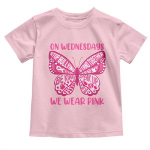 Pink Shirt Day Toddler T Shirt On Wednesdays We Wear Pink Anti Bullying Butterfly TS02 Light Pink Print Your Wear