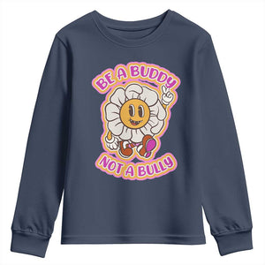 Pink Shirt Day Youth Sweatshirt Be A Buddy Not A Bully Anti Bullying Funny Wordplay TS02 Navy Print Your Wear