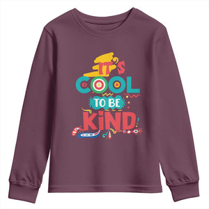 Pink Shirt Day Youth Sweatshirt It's Cool To Be Kind Anti Bullying Choose Kindness TS02 Maroon Print Your Wear
