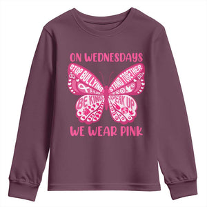 Pink Shirt Day Youth Sweatshirt On Wednesdays We Wear Pink Anti Bullying Butterfly TS02 Maroon Print Your Wear