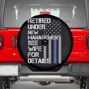 Police Retirement Spare Tire Cover Retired Under New Management See Wife For Details TS10 Black Print Your Wear