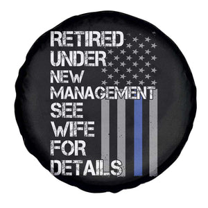 Police Retirement Spare Tire Cover Retired Under New Management See Wife For Details TS10 Print Your Wear