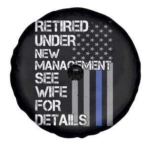 Police Retirement Spare Tire Cover Retired Under New Management See Wife For Details TS10 Print Your Wear