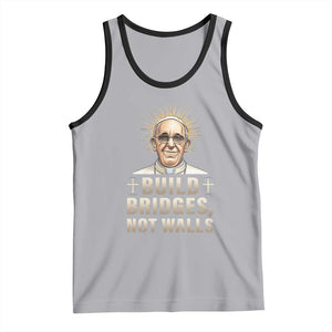 Pope Francis Inspirational Tank Top Build Bridges Not Walls TS02 Athletic Heather Black Print Your Wear