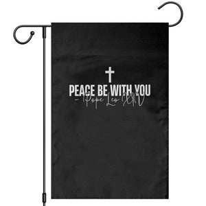 Pope Leo XIV Garden Flag Peace Be With You All Catholic Church Subtle Cross TS10 Black Print Your Wear