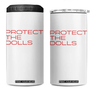 Protect The Dolls 4 in 1 Can Cooler Tumbler Pride Month TS10 One Size: 16 oz White Print Your Wear