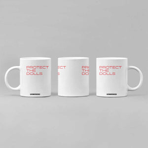Protect The Dolls Coffee Mug Pride Month TS10 Print Your Wear