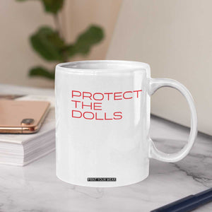 Protect The Dolls Coffee Mug Pride Month TS10 Print Your Wear