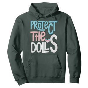 Protect The Dolls Hoodie Transgender Trans Pride Social Justice TS10 Dark Forest Green Print Your Wear
