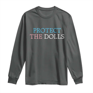 Protect The Dolls Long Sleeve Shirt Trans Women Pride Month TS11 Dark Heather Print Your Wear