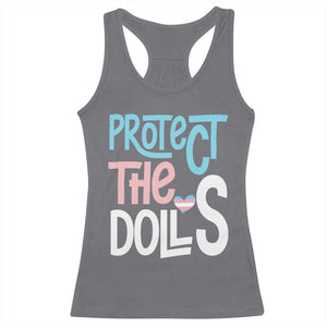 Protect The Dolls Racerback Tank Top Transgender Trans Pride Social Justice TS10 Charcoal Print Your Wear