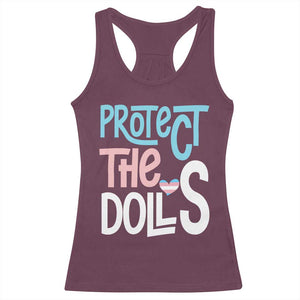 Protect The Dolls Racerback Tank Top Transgender Trans Pride Social Justice TS10 Maroon Print Your Wear