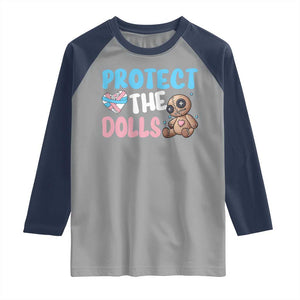 Protect The Dolls Raglan Shirt Transgender Trans Pride TS10 Sport Gray Navy Print Your Wear