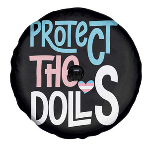 Protect The Dolls Spare Tire Cover Transgender Trans Pride Social Justice TS10 Print Your Wear