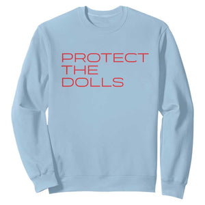 Protect The Dolls Sweatshirt Pride Month TS10 Light Blue Print Your Wear