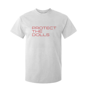 Protect The Dolls T Shirt For Kid Pride Month TS10 White Print Your Wear