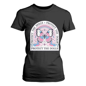 Protect The Dolls T Shirt For Women Trans Women Pride Month Butterfly TS11 Black Print Your Wear
