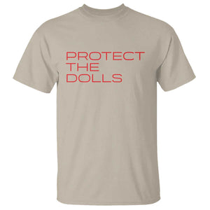 Protect The Dolls T Shirt Pride Month TS10 Sand Print Your Wear